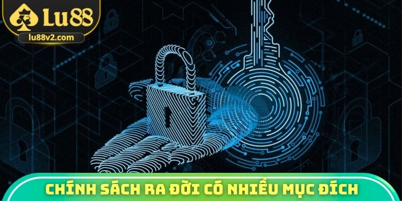 Chính sách ra đời mang theo nhiều mục đích