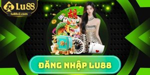 đăng nhập Lu88