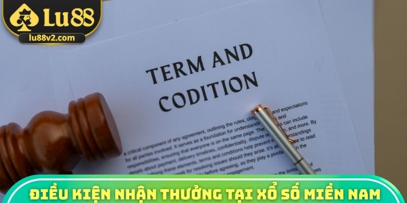 Điều kiện nhận thưởng tại xổ số miền Nam