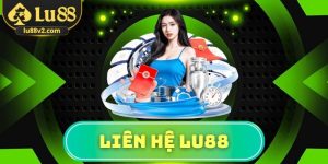 liên hệ Lu88