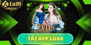 Tải app Lu88
