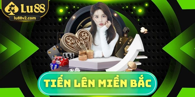 Tiến lên miền Bắc