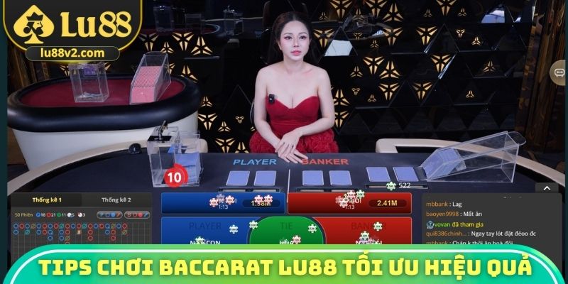Tips chơi Baccarat tại Lu88 tối ưu hiệu quả