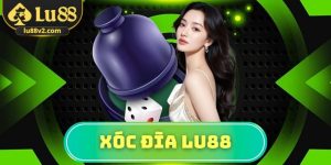 Xóc đĩa Lu88